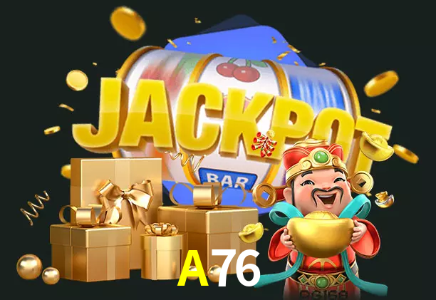 A76 bet